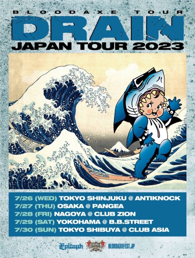 DRAIN JAPAN TOUR 2023 ｜ BLOODAXE FESTIVAL OFFICIAL SITE
